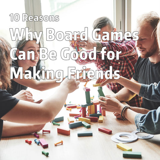 Why Competitive Board Games Can Be Good for Making Friends